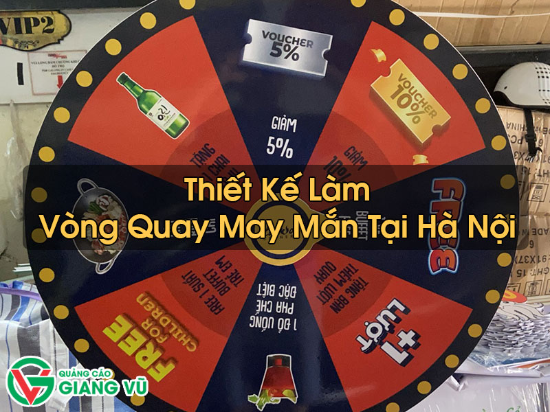 Làm Vòng Quay May Mắn Tại Hà Nội